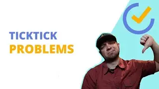 issues with ticktick