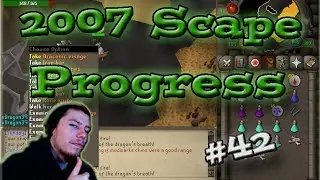 2007 Scape Progress! #42 - Visage WTF!?!