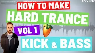 How to make Hard Trance / Hard Trance Walkthrough - Vol 1: Kick & Bass