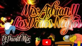 ADRIAN Y LOS DADOS NEGROS|| M D A Session  MIX EXITOS  Dj D4viid Mix
