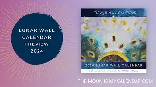 Preview of the Lunar Wall Calendar 2024