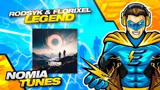 Rodsyk & Florixel - Legend [COPYRIGHT FREE]
