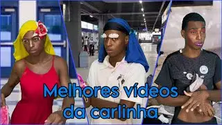 Compilado melhores momentos da CARLINHA