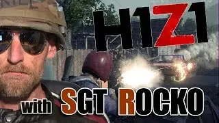 H1Z1 - Battle Royale with Sgt Rocko - LIVE