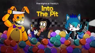 FNAF Into the Pit | GD & @TooFastJoe