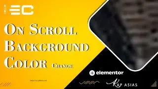 Create An Amazing Background Color Change Effect On Scroll with Elementor | EC Addons Elementor