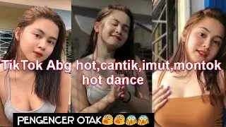 TikTok Abg hot dance|abg cantik,imut,montok,sexy mantull!!😂