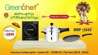 Unbox Onam Joy: GreenChef Induction Combo, Just Pay Rs. 2899! VISIT YOUR NEAREST STORE NOW