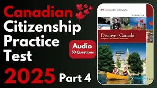 Canadian Citizenship Practice Test 2023 Part 4/4 | 50 Question (Audio)