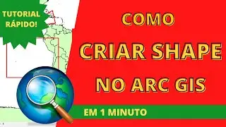 CRIAR SHAPE EM 1 MINUTO - TUTORIAL ARCGIS RÁPIDO
