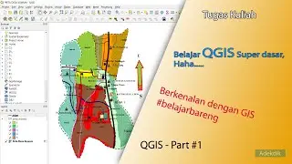 Belajar QGIS Dari Paling Dasar