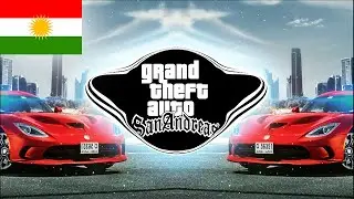 [San Andreas] Music - Kurdish [Remix] PeterS1M