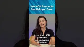 How ACH Payments Can Help you Save #reducecost #paymentprocessing #billing