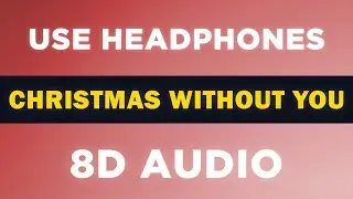 Christmas Without You (Ava Max) | 8D Audio 🎧