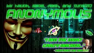 Geometry Dash - Anonymous by Sillow, Flash, Tuna310 and Havok (me)