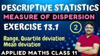 Measure of dispersion Ex 13.1 | Lecture- 2 | Descriptive Statistics Ch- 13 | mean deviation class 11