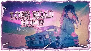 Nightcore - Long Road Home (Lyrics)