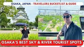 Osaka's Best Sky & River Tourist Spots