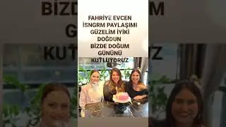 FAHRİYE EVCEN ARKADAŞININ DOĞUM GÜNÜNÜ BU KAREYLE KUTLA