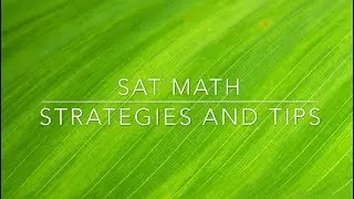 SAT Math: BEST STRATEGIES EVER!