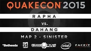 Rapha vs. DaHanG - Map 2 - Sinister (QUAKECON 2015 DUEL)