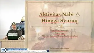 Aktivitas Nabi Dari Malam Sampai Shubuh - Sirah Nabawi