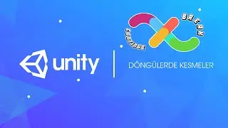 31. Unity 3D - Döngülerde Kesmeler