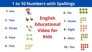 Learning Numbers from 1 to 10 | 1 to 10 Numbers with Spellings | One to Ten Spelling for Kids
