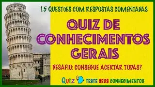 QUIZ DE CONHECIMENTOS GERAIS | Teste seu Conhecimento com estas 15 Perguntas | QUANTO VOCÊ SABE?