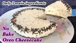 No Bake Oreo Cheesecake | Homemade Cream Cheese | Easy & Quick Dessert | Oreos | Lockdown Dessert