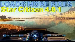 Load More Fixes & Optimisations - New Star Citizen 4.0.1 Patch