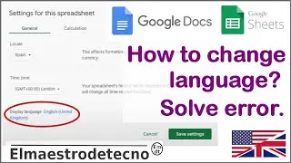 How to change the language in Google Sheets, Docs.- Delete browsing data to solve error