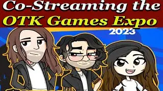 🔴Live Stream🔴 Co-Streaming OTK Games Expo 2023