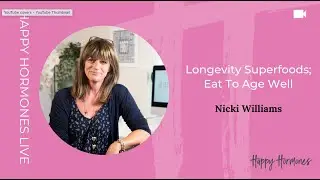 Longevity Superfoods; What To Eat To Age Well