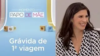 Dicas para a primeira gestação? | Momento Papo de Mãe