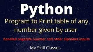 Table Program in python | How to print table in python | Python program to print table of any number