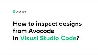 How to inspect designs from Avocode in Visual Code Studio