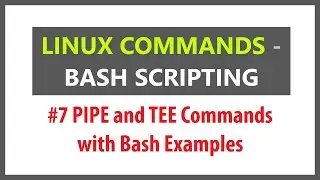 Linux Commands for Pipe and Tee | Shell Scripting
