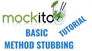 Mockito 2 tutorial for beginners: Basic method stubbing
