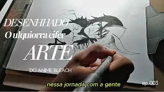 Desenhei o Ulquiorra de Bleach! Esse emo bate de frente com protagonista!