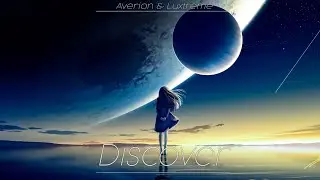 [Nightstyle] Averion & Luxtreme - Discover