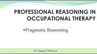 Professional/Clinical reasoning Part B_ Pragmatic reasoning