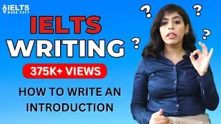 IELTS Writing Task 2: How to write an Introduction | Sonam Sandhu