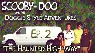 Scooby-Doo and the Doggie Style Adventures (Ep. 2 