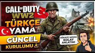 CALL OF DUTY WW2 TÜRKÇE YAMA KURULUMU 🇹🇷 ( GÜNCEL) - HİKAYE MODU KOLAY ANLATIM