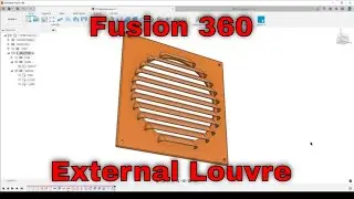Fusion 360 - Is it square is it round? (External Louvre)