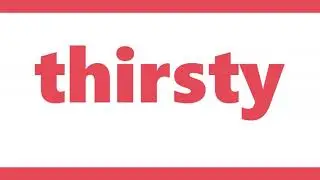 Thirsty Meaning | Definition of Thirsty