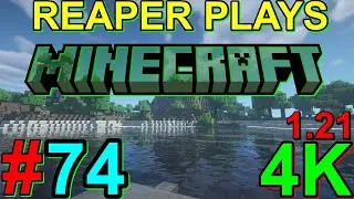 Reaper Plays: Minecraft 1.21 EP: 74 TIME TO HEAD HOME