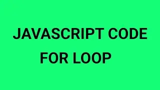 JavaScript Code For loop