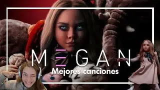 MEGAN: ¿Qué CANCIONES canta M3gan en la película?